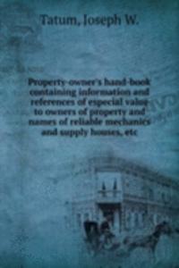 Property-owner's hand-book