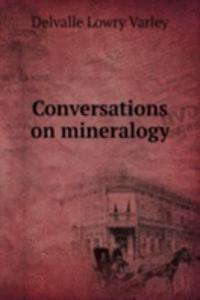 Conversations on mineralogy