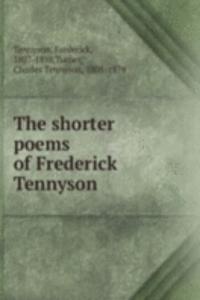 shorter poems of Frederick Tennyson