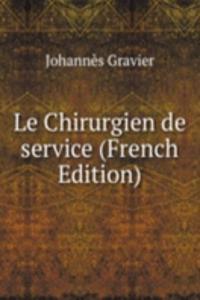 Le Chirurgien de service (French Edition)