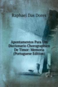 Apontamentos Para Um Diccionario Chorographico De Timor: Memoria (Portuguese Edition)