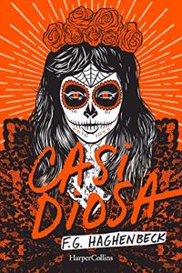 Casi Diosa (Almost a Goddess - Spanish Edition)