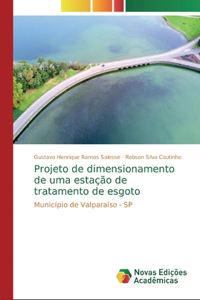Projeto de dimensionamento de uma estação de tratamento de esgoto