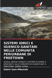Sistemi Idrici E Igienico-Sanitari Nelle Comunità Periurbane Di Freetown