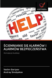 Ściemnianie SiĘ Alarmów I Alarmów BezpieczeŃstwa