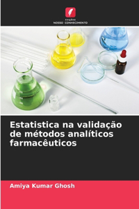 Estatistica na validação de métodos analíticos farmacêuticos