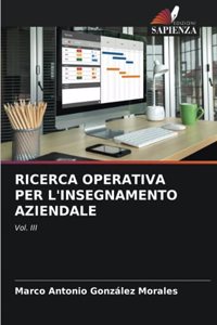 Ricerca Operativa Per l'Insegnamento Aziendale