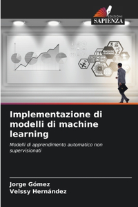 Implementazione di modelli di machine learning