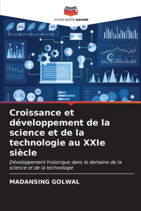 Croissance et développement de la science et de la technologie au XXIe siècle