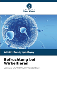 Befruchtung bei Wirbeltieren