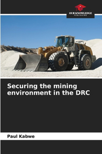 Securing the mining environment in the DRC