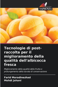 Tecnologie di post-raccolta per il miglioramento della qualità dell'albicocca fresca