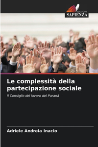 Le complessità della partecipazione sociale