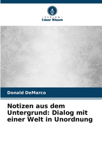 Notizen aus dem Untergrund