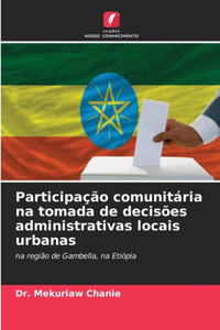 Participação comunitária na tomada de decisões administrativas locais urbanas