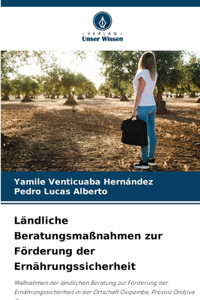 Ländliche Beratungsmaßnahmen zur Förderung der Ernährungssicherheit