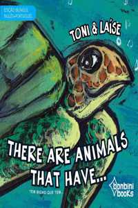 THERE ARE ANIMALS THAT HAVE -- Edição Bilíngue Inglês/Português
