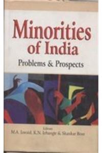 Minorities Of India : Problems And Prospects