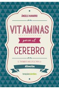 Vitaminas Para El Cerebro. Atencion
