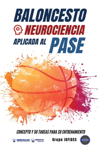 Baloncesto. Neurociencia aplicada al pase