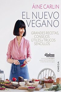 EL NUEVO VEGANO: Grandes recetas, consejos utiles y trucos sencillos