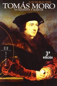 Tomas Moro: Humanista Y Martir/ Humanist and Martyr