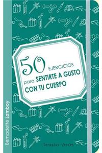 50 Ejercicios Para Sentirte A Gusto Con Tu Cuerpo