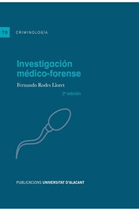 Investigacion medico-forense: 2.a edicion