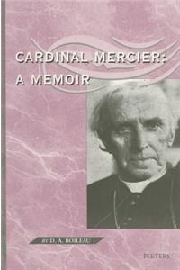 Cardinal Mercier: A Memoir