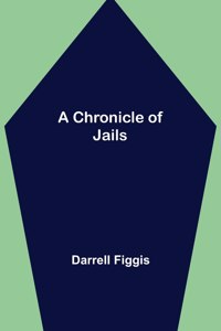 Chronicle of Jails