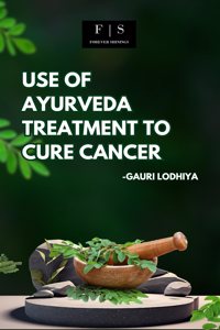 Use Of Ayurveda Treatment To Cure Cancer
