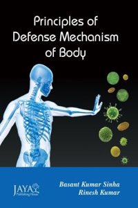 Principles Of Defense Mechanism Of Body, Sinha Kumar