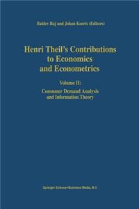 Henri Theil's Contributions to Economics and Econometrics