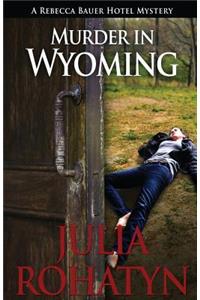 Murder in Wyoming