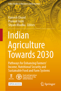 Indian Agriculture Towards 2030