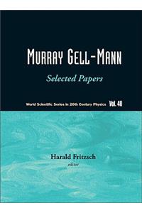Murray Gell-mann - Selected Papers