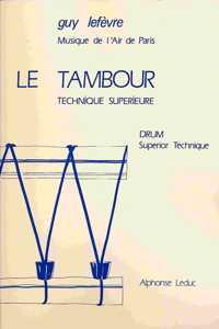 LE TAMBOUR, DRUM SUPERIO TECHNIQUE