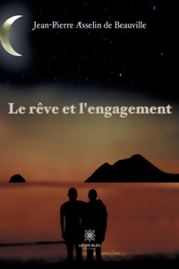 rêve et l'engagement