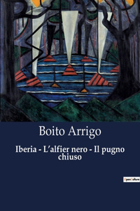 Iberia - L'alfier nero - Il pugno chiuso