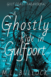 Ghostly Ride in Gulfport
