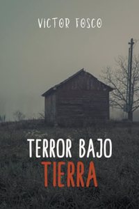 Terror Bajo Tierra