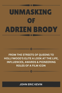 Unmasking of Adrien Brody