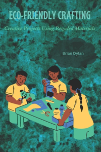 Eco-Friendly Crafting