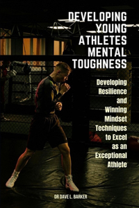 Developing Young Athletes Mental Toughness