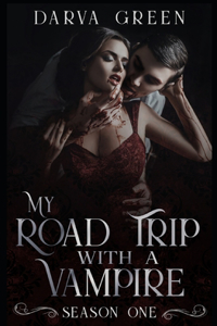 My Road Trip with a Vampire