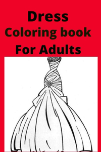 Dress Coloring book For Adults