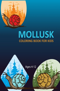 Mollusk Coloring Book For Kids Ages 4-12