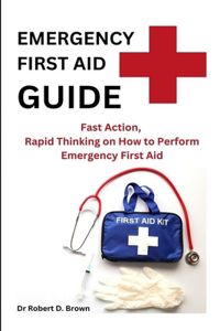 Emergency First Aid Guide