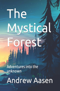 The Mystical Forest