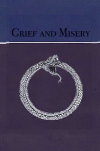 Grief and Misery